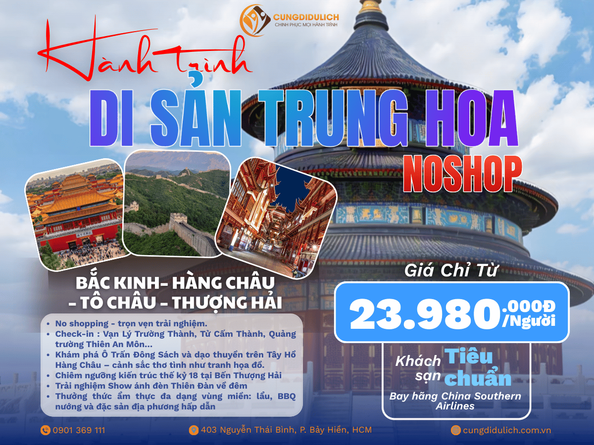 THƯỢNG HẢI – HÀNG CHÂU – TÔ CHÂU – BẮC KINH (NO SHOP)- 7N6D - 1