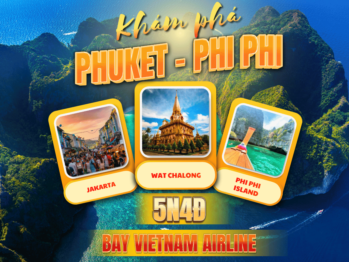 Phuket – Đảo Phi Phi bay Vietnam Airlines