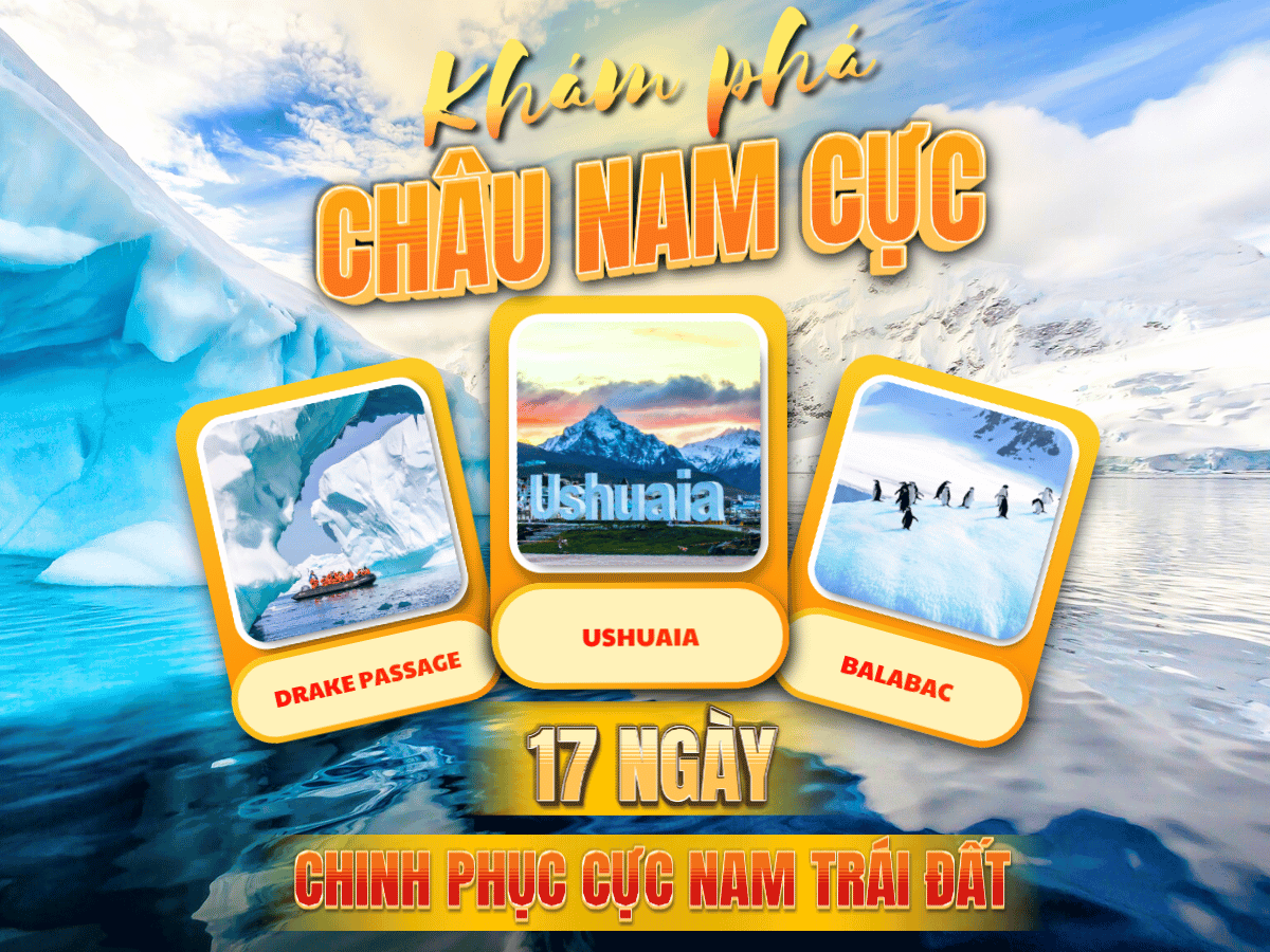 Nam Cực: Ushuaia – Drake Passage – Cảng Neko