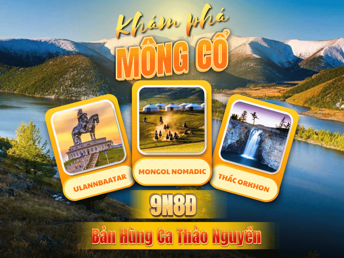 Mông Cổ: Ulannbaatar – Kharkhorin – Mongol Nomadic