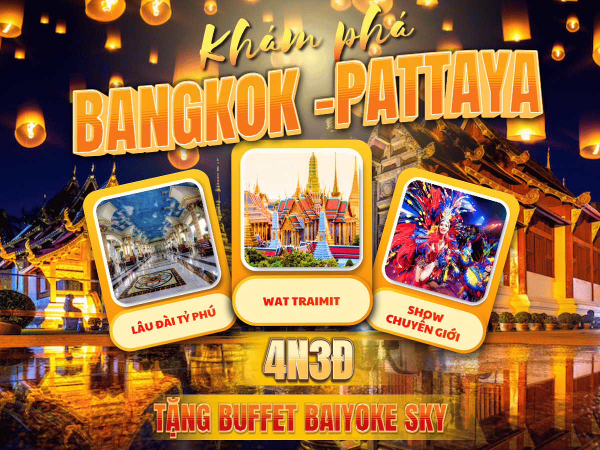 Cùng đi Thái Lan: Bangkok - Pattaya