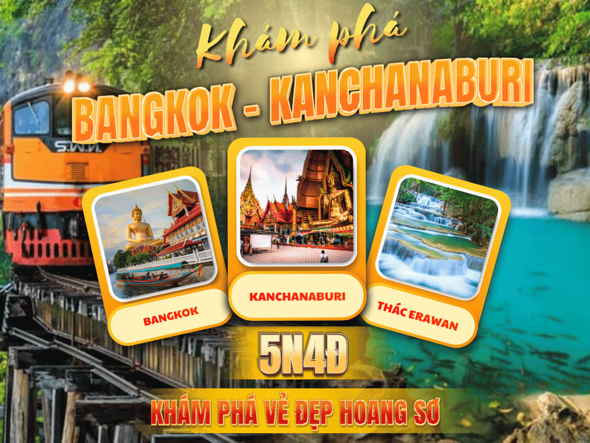 Cùng đi Thái Lan: Bangkok - Kanchanaburi