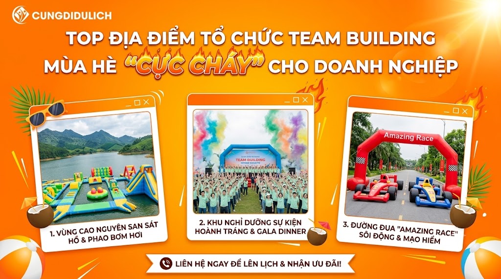 Top Địa Điểm Tổ Chức Team Building Mùa Hè “Cực Cháy” Cho Doanh Nghiệp | Cùng Đi Du Lịch