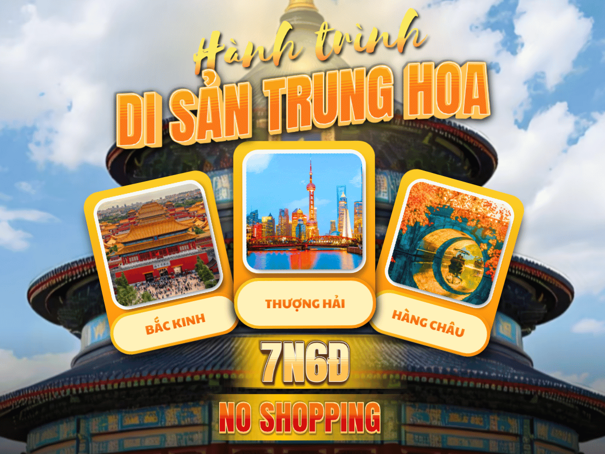 Bắc Kinh – Hàng Châu – Thượng Hải (NO SHOP)