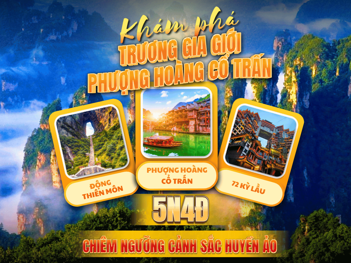 Trương Gia Giới – Phượng Hoàng Cổ Trấn