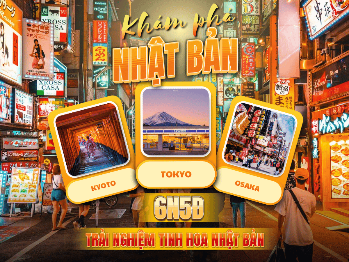 Nhật Bản: Tokyo – Phú Sĩ – Kyoto – Osaka