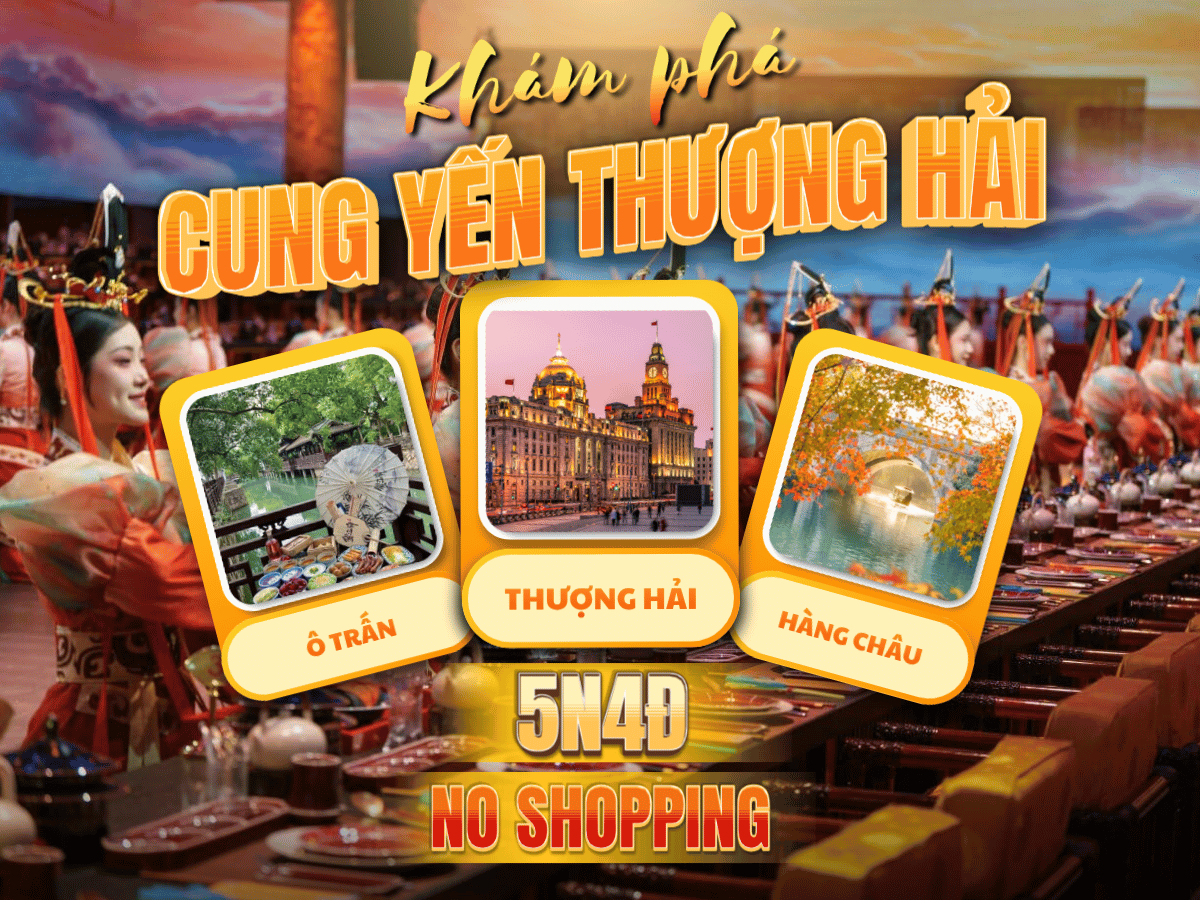 Thượng Hải – Hàng Châu – Ô Trấn (Cung Yến)