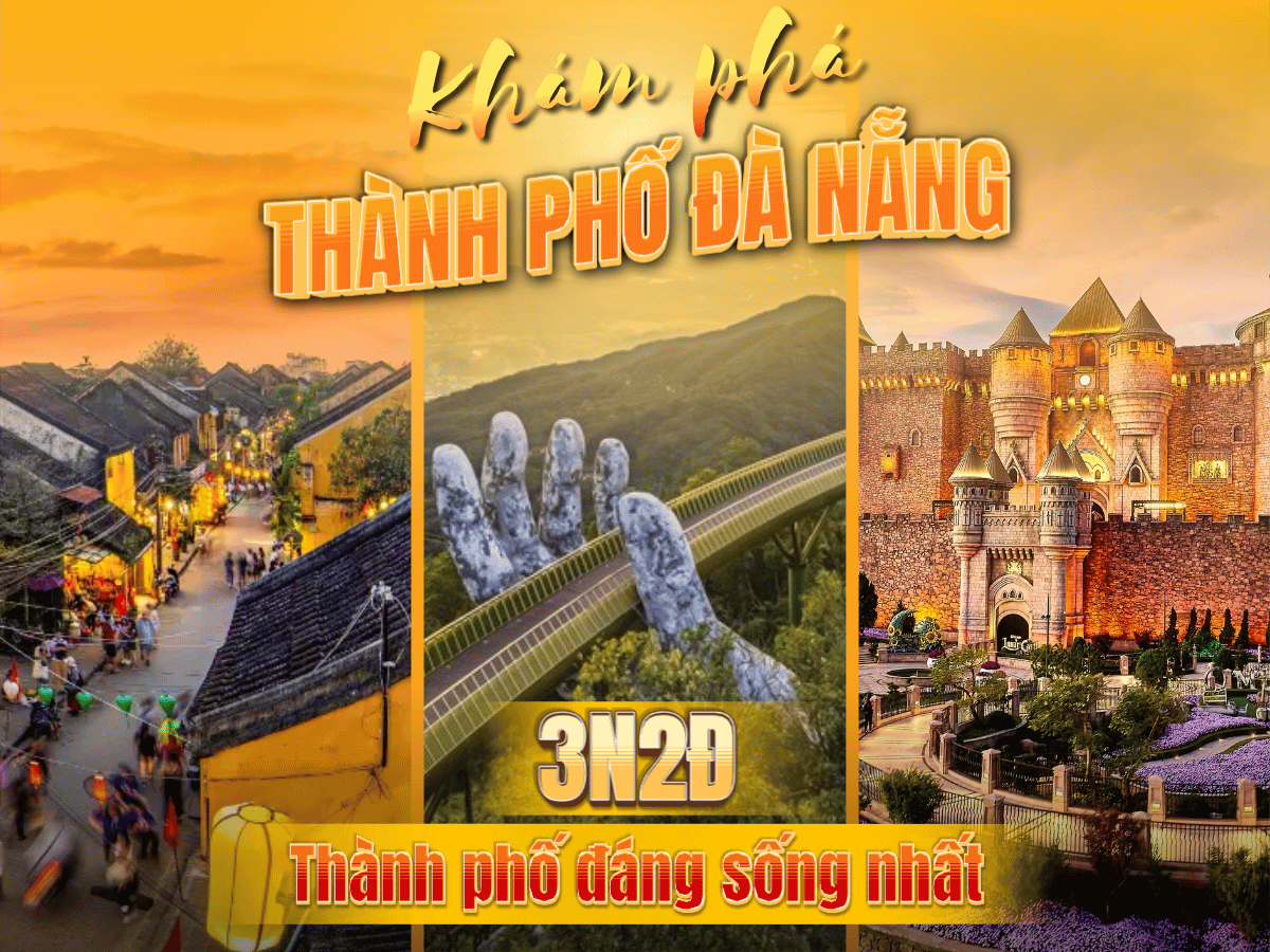 Đà Nẵng – Hội An – Bà Nà Hills
