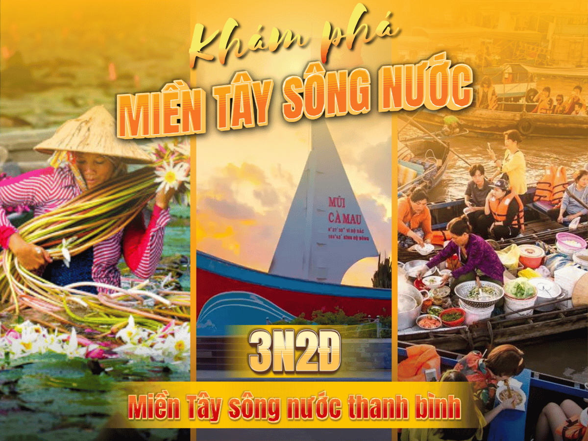 Cùng đi Miền Tây: Mỹ Tho – Cần Thơ – Cà Mau