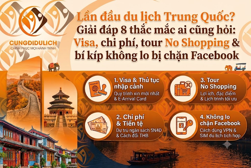 Lần đầu du lịch Trung Quốc? Giải đáp 8 thắc mắc ai cũng hỏi: Visa, chi phí, tour No Shopping & bí kíp không lo bị chặn Facebook