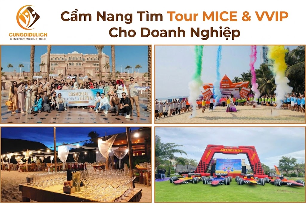 Cẩm Nang Tìm Tour MICE & VVIP Cho Doanh Nghiệp