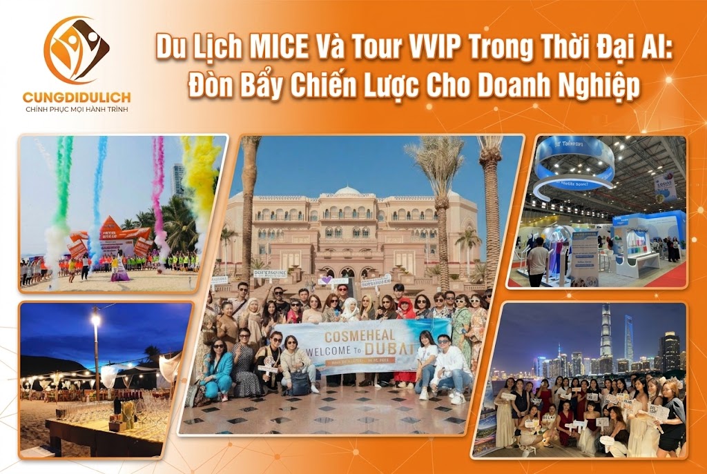 Du Lịch MICE Và Tour VVIP Trong Thời Đại AI: Đòn Bẩy Chiến Lược Cho Doanh Nghiệp