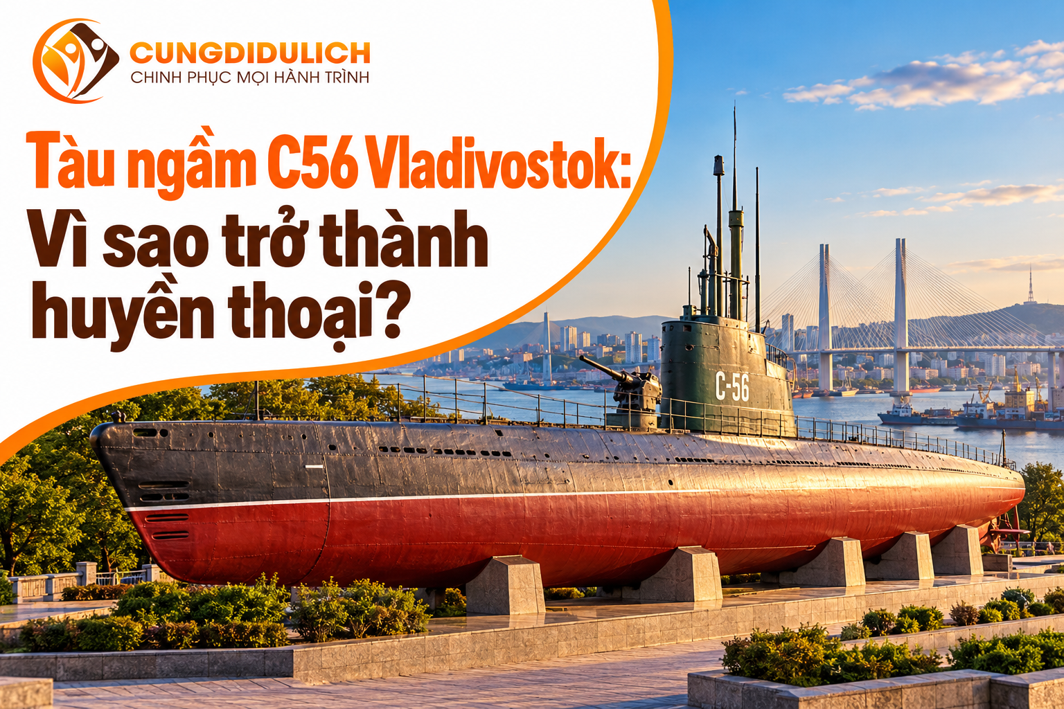 Tàu ngầm C56 Vladivostok: Vì sao trở thành huyền thoại?