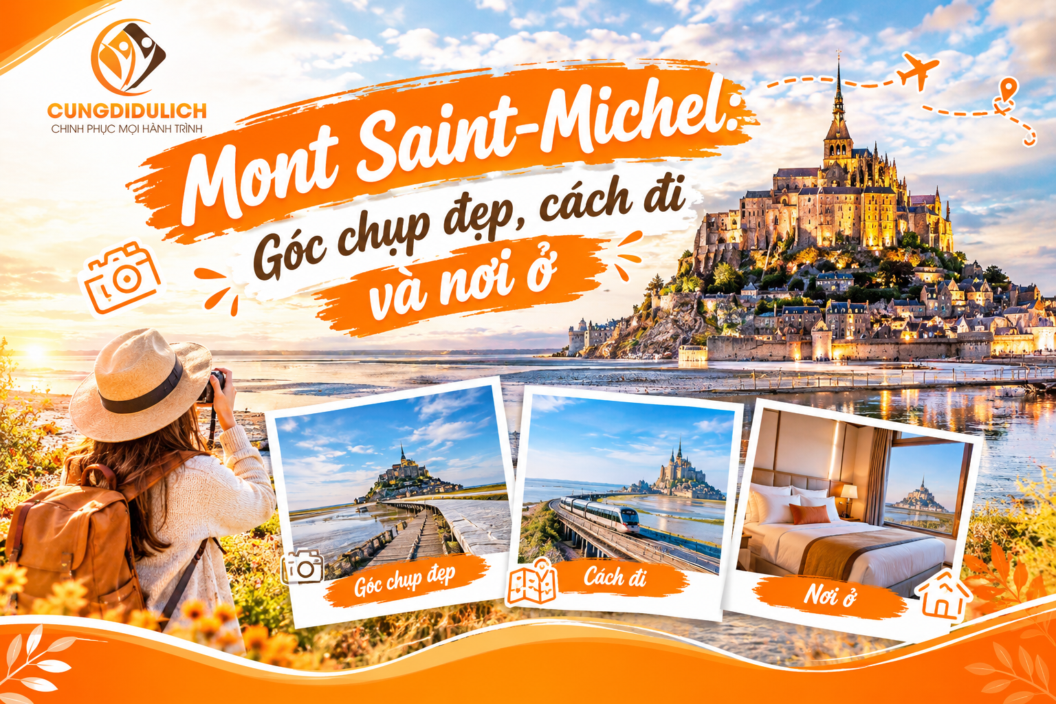 Mont Saint-Michel: Góc chụp đẹp, cách đi và nơi ở