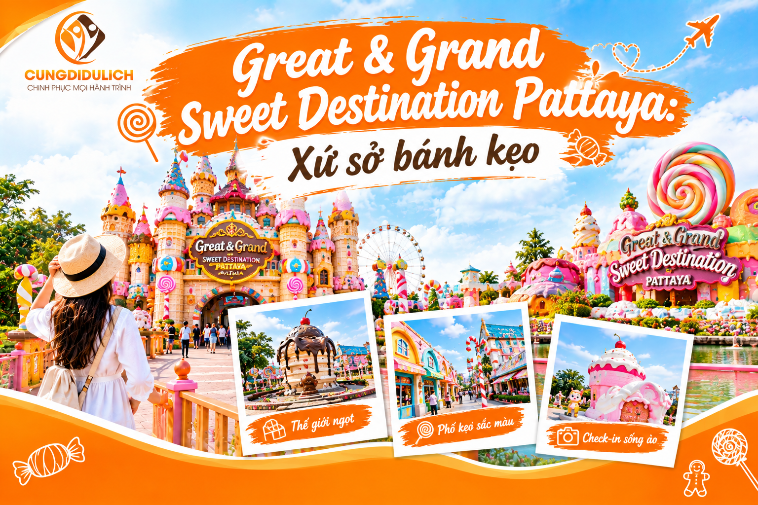 Great & Grand Sweet Destination Pattaya: Xứ sở bánh kẹo