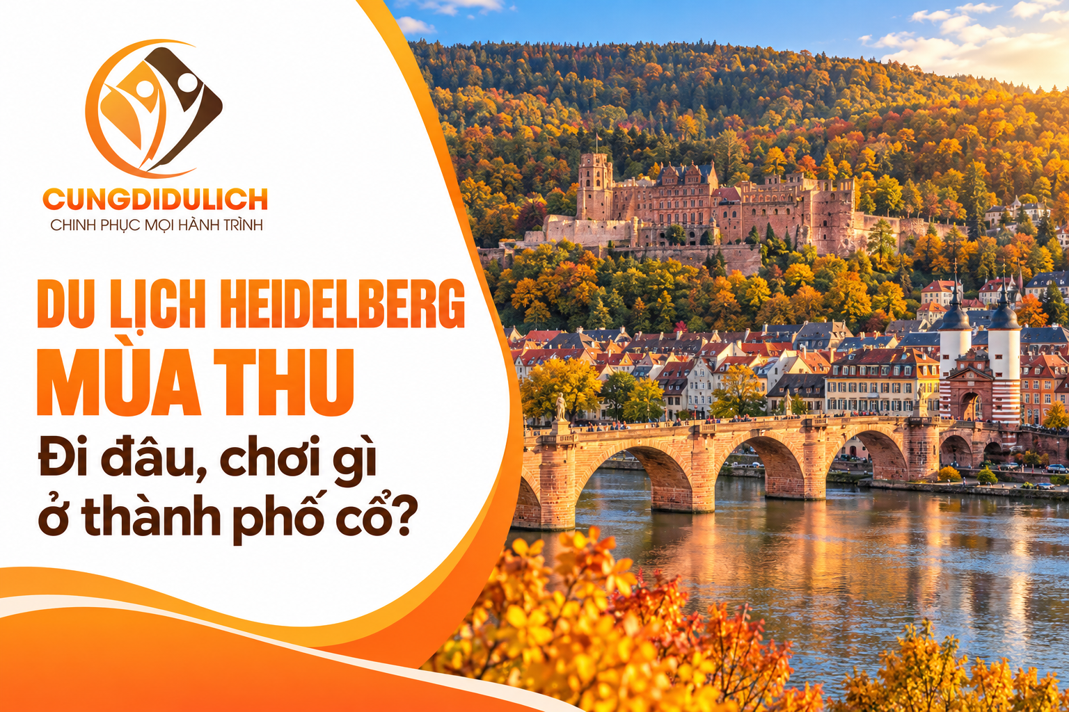 Du lịch Heidelberg mùa thu: Đi đâu, chơi gì ở thành phố cổ?