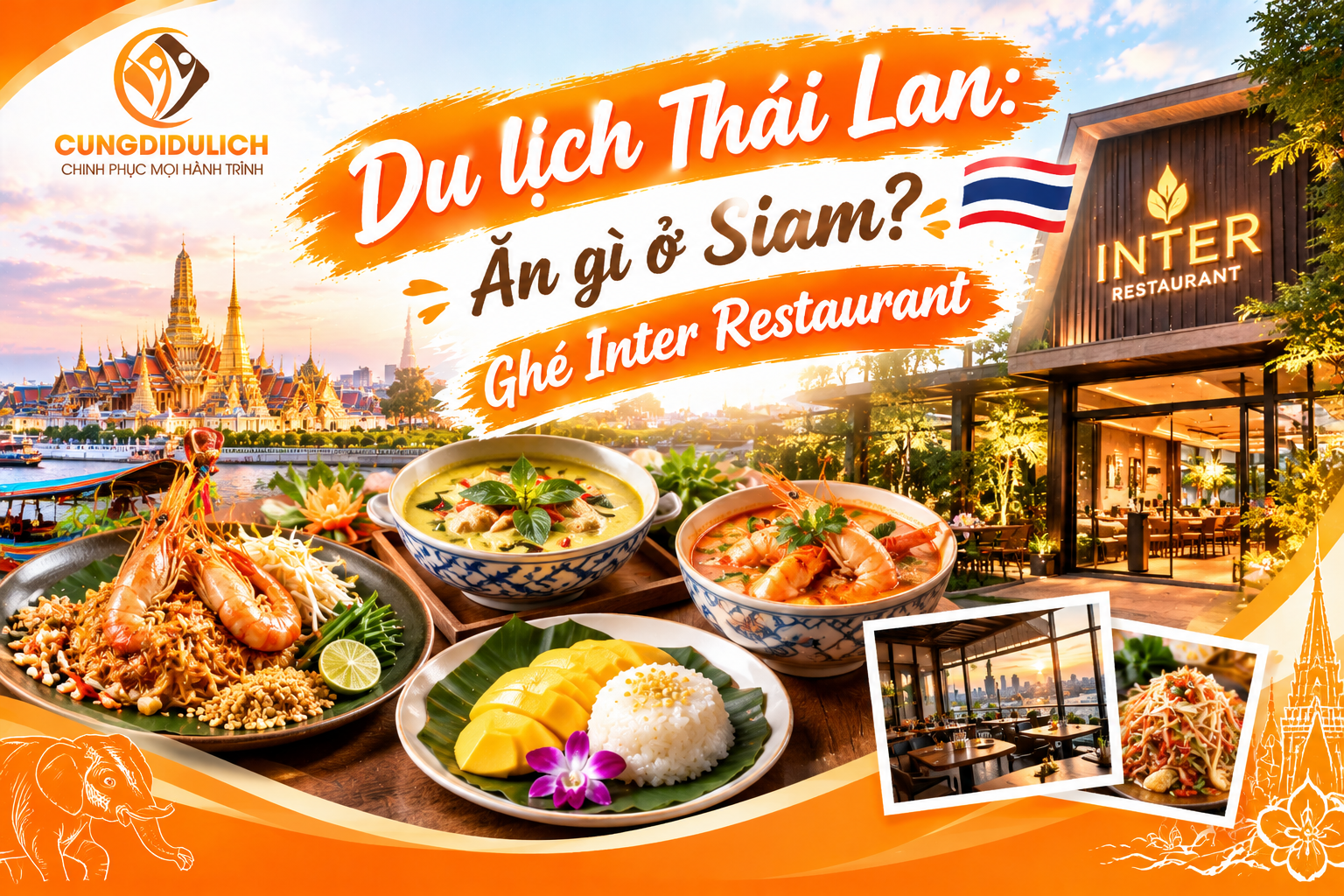 Du lịch Thái Lan: Ăn gì ở Siam? Ghé Inter Restaurant