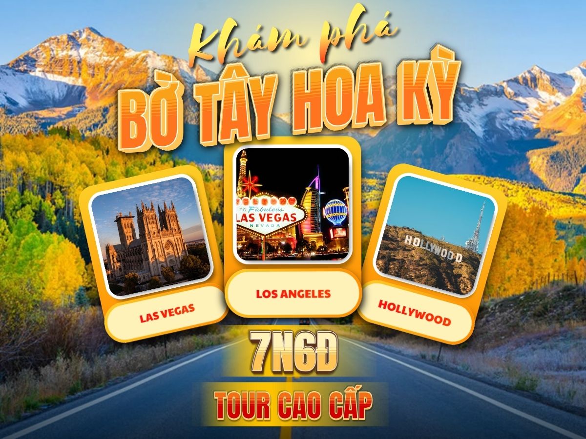 Mỹ: Khám Phá Bờ Tây - Bay Starlux Airlines